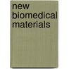 New Biomedical Materials door Haris, P. I