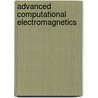 Advanced computational electromagnetics door Onbekend