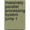 Massively parallel processing system JUMP 1 door Onbekend