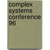Complex Systems Conference 96 door Bossomaier, T.