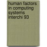 Human factors in computing systems interchi 93 door Onbekend