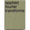 Applied Fourier transforms door Onbekend