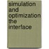 Simulation and optimization the interface