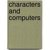 Characters and computers door Onbekend