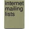 Internet mailing lists by Unknown