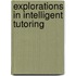 Explorations in intelligent tutoring