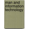Man and information technology door Onbekend