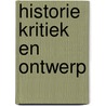 Historie kritiek en ontwerp by Wim Boelens