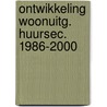Ontwikkeling woonuitg. huursec. 1986-2000 door Conyn