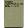 European telecommunications policy research by Unknown