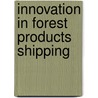 Innovation in forest products shipping door Wynolst