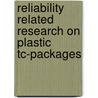Reliability related research on plastic tc-packages door H.C.J.M. van Gestel