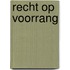 Recht op voorrang