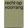 Recht op voorrang door Phida Wolff