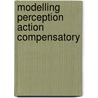 Modelling perception action compensatory by Vaart