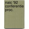 Naic '92 conferentie proc. by Unknown