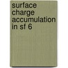 Surface charge accumulation in sf 6 door Jing