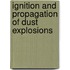 Ignition and propagation of dust explosions