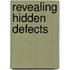 Revealing hidden defects