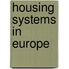 Housing systems in europe door Papa
