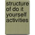 Structure of do it yourself activities