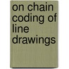 On chain coding of line drawings door Liu Kun