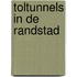 Toltunnels in de randstad