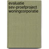 Evaluatie sev-proefproject woningcorporatie door Zon