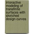 Interactive modeling of transfinite surfaces with sketched design curves