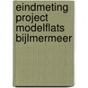 Eindmeting project Modelflats Bijlmermeer door b. van Rosmalen