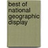 Best of National Geographic display
