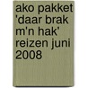 Ako pakket 'Daar brak m'n hak' reizen juni 2008 by Unknown