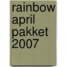 Rainbow april pakket 2007 door Onbekend