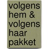 Volgens hem & volgens haar pakket door Onbekend