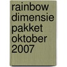 Rainbow Dimensie pakket oktober 2007 door Onbekend