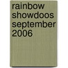 Rainbow showdoos september 2006 by Unknown