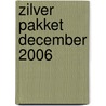 Zilver pakket december 2006 by Unknown