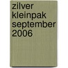 Zilver kleinpak september 2006 by Unknown