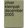 Zilver kleinpak december 2005 by Unknown