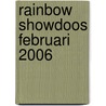 Rainbow showdoos februari 2006 door Onbekend