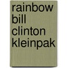 Rainbow Bill Clinton kleinpak door Onbekend