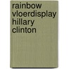 Rainbow vloerdisplay Hillary Clinton door Onbekend