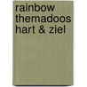 Rainbow themadoos hart & ziel by Unknown