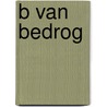 B van bedrog door Sue Grafton