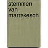 Stemmen van Marrakesch by Elias Canetti