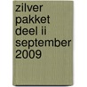 Zilver pakket deel II september 2009 door Onbekend