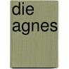 Die Agnes by Peter van Straaten