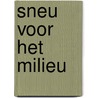 Sneu voor het milieu