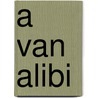 A van alibi door Sue Grafton