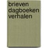 Brieven dagboeken verhalen